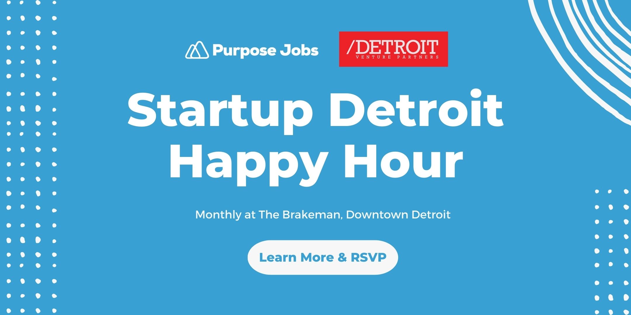 Startup Detroit Happy Hour DVP x Purpose Jobs RSVP